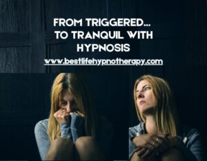 From-Triggered-To-Tranquil.-With-Hypnosis-Website-960-x-750
