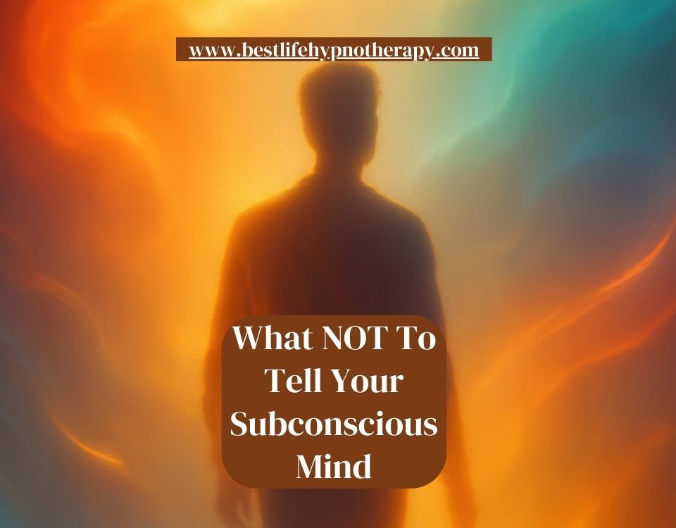 What-NOT-To-Tell-Your-Subconscious-Mind-Website